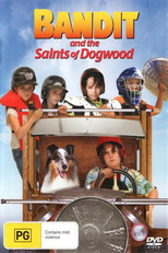 Bandido e os Heróis de Dogwood (Bandit And The Saints Of Dogwood)
