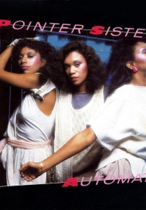 The Pointer Sisters: Automatic (The Pointer Sisters: Automatic)