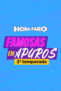 Famosas em Apuros (2ª Temporada) - Poster / Capa / Cartaz - Oficial 1