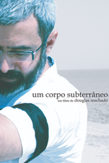 Um Corpo Subterrâneo (Um Corpo Subterrâneo)