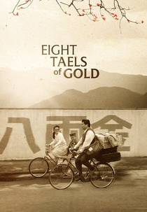 Eight Taels of Gold (Ba liang jin)