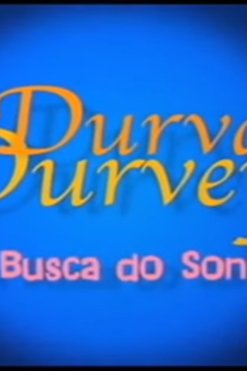 Poster de Curta Durval Durvey - Em Busca do Sonho (2005)
