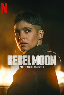 Rebel Moon - Parte 2: A Marcadora de Cicatrizes - Poster / Capa / Cartaz - Oficial 12