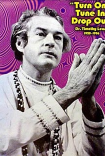 Timothy Leary: The Man Who Turned America On - Poster / Capa / Cartaz - Oficial 1