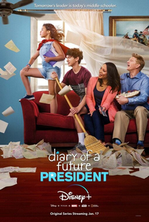 Diário de uma Futura Presidente (1ª Temporada) - Poster / Capa / Cartaz - Oficial 1