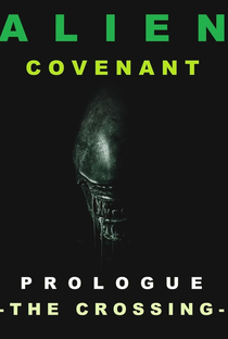Alien: Covenant - Prólogo: O Cruzamento - Poster / Capa / Cartaz - Oficial 3