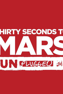 30 Seconds to Mars - MTV Unplugged - Poster / Capa / Cartaz - Oficial 1