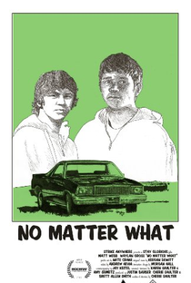 No Matter What - Poster / Capa / Cartaz - Oficial 1