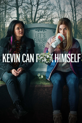 Poster de Franquia Kevin Can F**k Himself (2021)