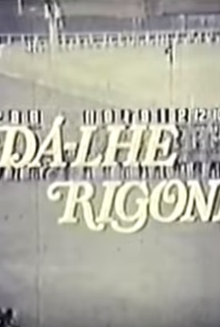 Poster 1 de Curta Dá-lhe Rigoni! (1980)