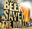 Como a Cerveja Salvou o Mundo