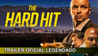 The Hard Hit 2023 Trailer Oficial Legendado