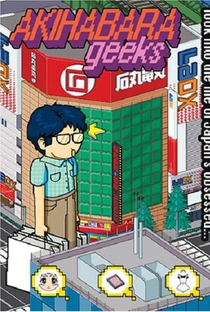 Akihabara Geeks - Poster / Capa / Cartaz - Oficial 1