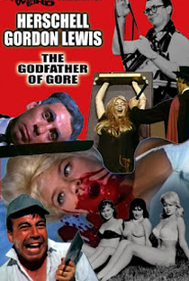 Herschell Gordon Lewis: The Godfather of Gore - Poster / Capa / Cartaz - Oficial 1
