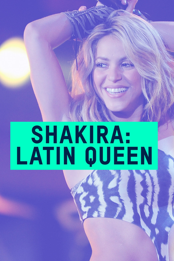  de Filme Shakira: Latin Queen (2018)