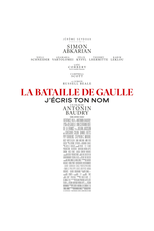 De Gaulle - Parte 2 (La Bataille De Gaulle : J'écris ton nom)