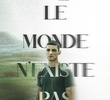 Le monde n'existe pas
