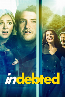 Indebted (1ª Temporada) - Poster / Capa / Cartaz - Oficial 1