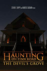 A Haunting on Finn Road: The Devil's Grove (A Haunting on Finn Road: The Devil's Grove)