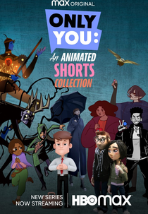 SÓ VOCÊ: Uma Coleção de Curtas de Animação (Only You: An Animated Shorts Collection)