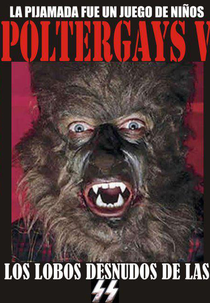 Poltergays 5: Los Lobos Desnudos de las SS (Poltergays 5: Los Lobos Desnudos de las SS)