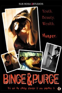 Binge & Purge - Poster / Capa / Cartaz - Oficial 1