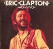 Eric Clapton - Ao Vivo