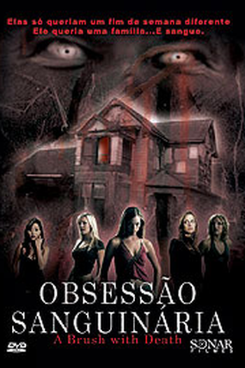  de Filme Obsessão Sanguinária (2007)