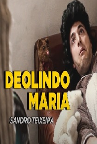 Poster 1 de Filme Deolindo Maria (2018)
