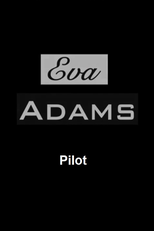 Eva Adams (Pilot) (Eva Adams)