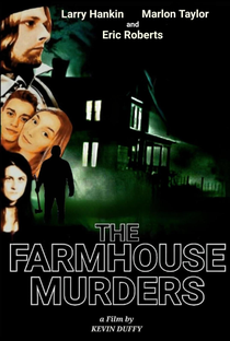 The Farmhouse Murders - Poster / Capa / Cartaz - Oficial 1