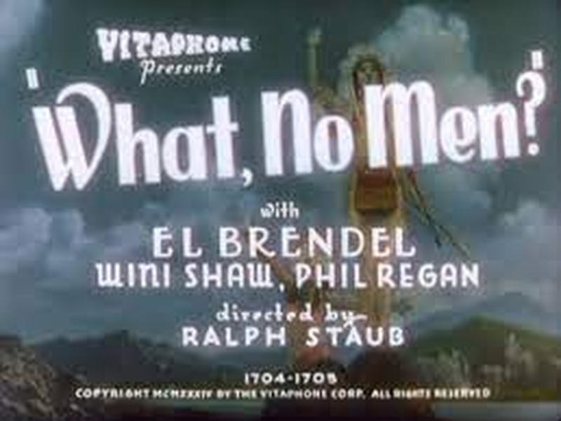 Foto 1 de What, No Men?