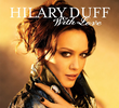 Hilary Duff: With Love