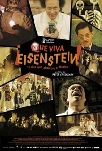 Que Viva Eisenstein! - 10 Dias que Abalaram o México - Poster / Capa / Cartaz - Oficial 3