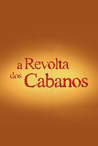 Poster 1 de Série A Revolta dos Cabanos (2016)