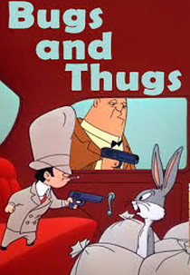 Pernalonga e os Bandidos (Bugs and Thugs)