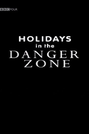 Poster de Franquia Holidays In The Danger Zone (2003)