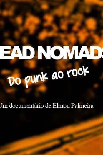 Poster de Filme Dead Nomads, do Punk ao Rock (2014)