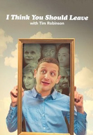 I Think You Should Leave with Tim Robinson (3ª Temporada) (I Think You Should Leave with Tim Robinson (Season 3))