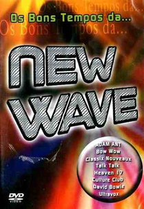 Os Bons Tempos da New Wave (Os Bons Tempos da New Wave)