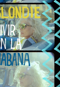 Blondie: Vivir En La Habana (Blondie: Vivir En La Habana)