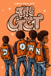 The Get Down - Parte 2 - Poster / Capa / Cartaz - Oficial 2