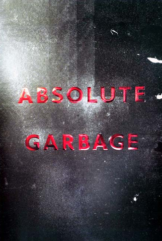 Poster 1 de Filme Absolute Garbage (2006)