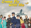 Come Fly with Me (1ª Temporada)