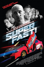 Super Velozes, Mega Furiosos (Superfast )