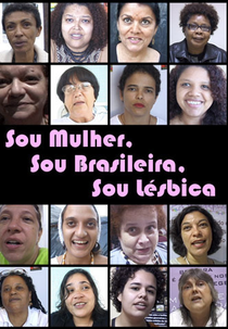 Sou Mulher, Sou Brasileira, Sou Lésbica (Sou Mulher, Sou Brasileira, Sou Lésbica)