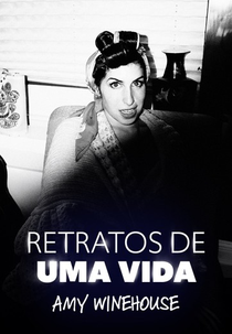 Retratos de uma Vida: Amy Winehouse (In Ten Pictures: Amy Winehouse)