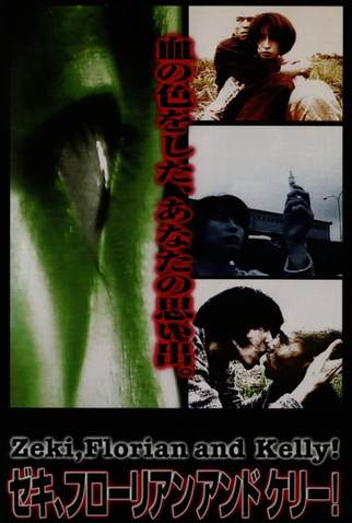 Poster 1 de Filme Zeki, Florian and Kelly! (1997)