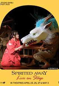 Spirited Away: Live on Stage (Sen to Chihiro no kamikakushi: Butai)