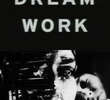 Dream Work